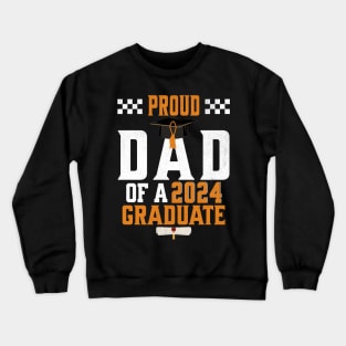 Proud Dad of a Class of 2024 Graduate Senior 2024 Graduation Crewneck Sweatshirt